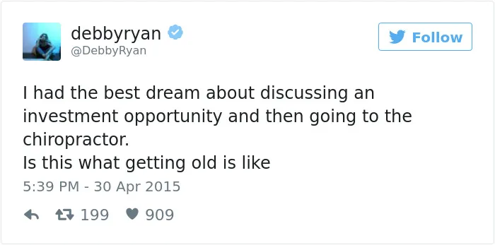 163 Hilariously Honest Tweets About Getting Old That Will Make You Laugh, Then Cry