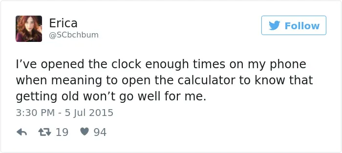 163 Hilariously Honest Tweets About Getting Old That Will Make You Laugh, Then Cry