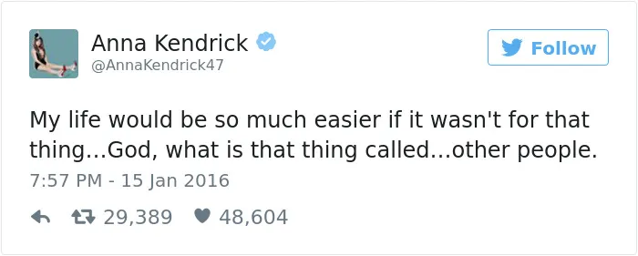 215 Reasons Why Anna Kendrick Is The Funniest Person On Twitter