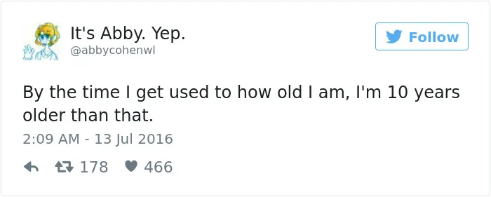163 Hilariously Honest Tweets About Getting Old That Will Make You Laugh, Then Cry