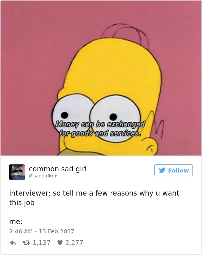 Funny work meme showing a character stating "Money can be exchanged for goods and services" in response to a job interview question.