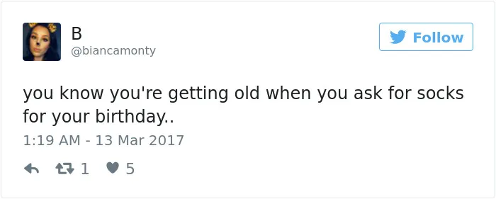 163 Hilariously Honest Tweets About Getting Old That Will Make You Laugh, Then Cry