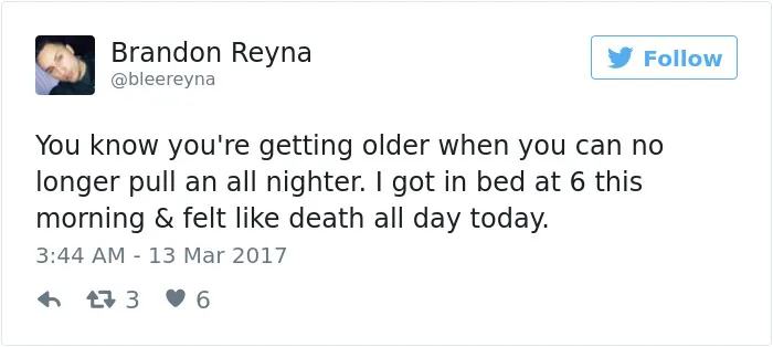163 Hilariously Honest Tweets About Getting Old That Will Make You Laugh, Then Cry