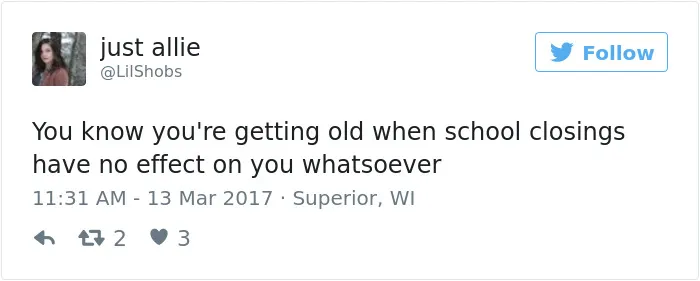 163 Hilariously Honest Tweets About Getting Old That Will Make You Laugh, Then Cry