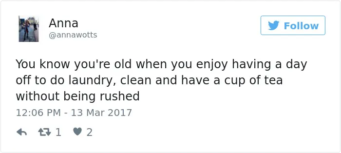 163 Hilariously Honest Tweets About Getting Old That Will Make You Laugh, Then Cry