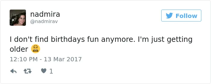 163 Hilariously Honest Tweets About Getting Old That Will Make You Laugh, Then Cry