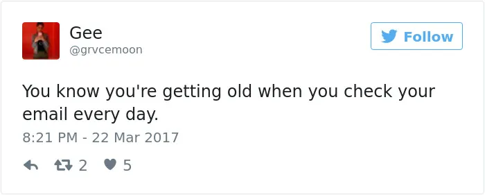 163 Hilariously Honest Tweets About Getting Old That Will Make You Laugh, Then Cry