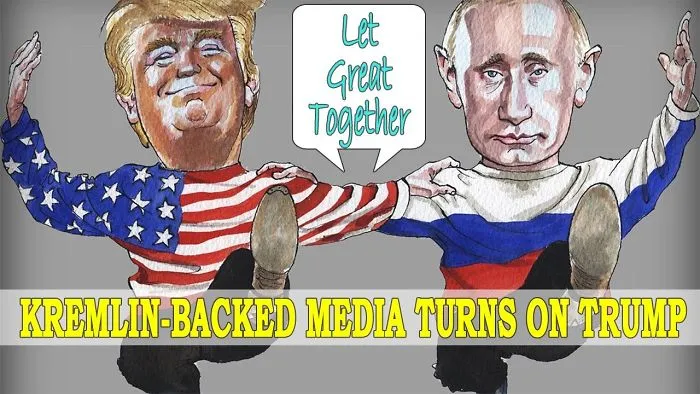 Kremlin-Backed Media Turns On Trump
