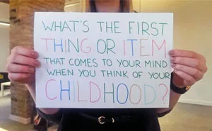What's Is The First Thing/Item That Comes To Your Mind When You Think About Your Childhood?