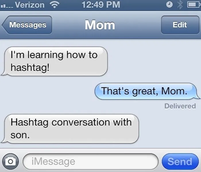 Older person humorously learning to use hashtags in a text conversation with their son.