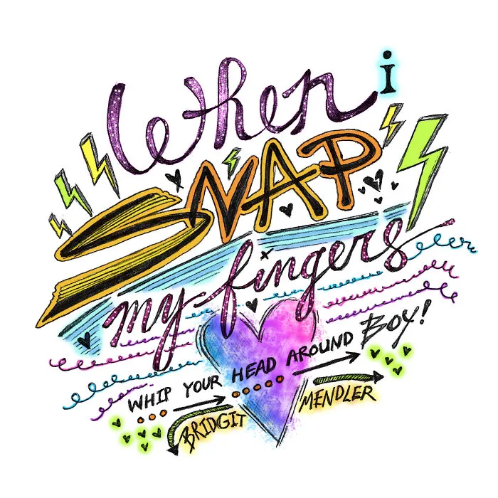 "Snap My Fingers" By Bridgit Mendler