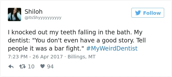 35 Weird Dentist Stories That Will Make Your Visits To The Dentist Even Scarier