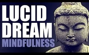 Lucid Dreaming - Mindfulness