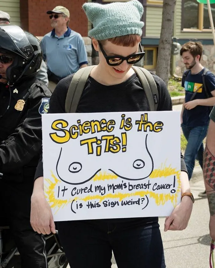 131 Of The Best Signs From The March For Science Shows What Happens When You Piss Of The Scientists