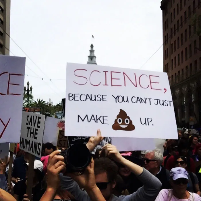 131 Of The Best Signs From The March For Science Shows What Happens When You Piss Of The Scientists