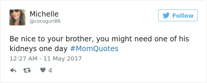 101 Of The Funniest Things That Moms Have Ever Said