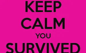 I Am Alive To Talk About It. I Survived.