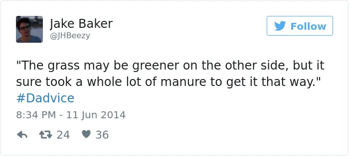 50 Times Dads Had The Funniest Pieces Of Advice And Quotes