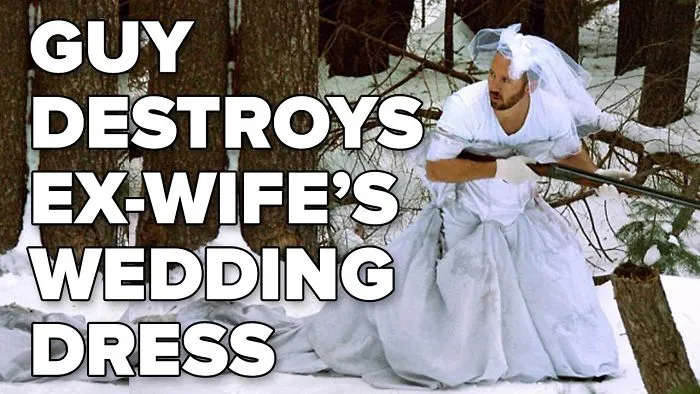 101 Ways To Destroy Your Ex-Wife's Wedding Dress