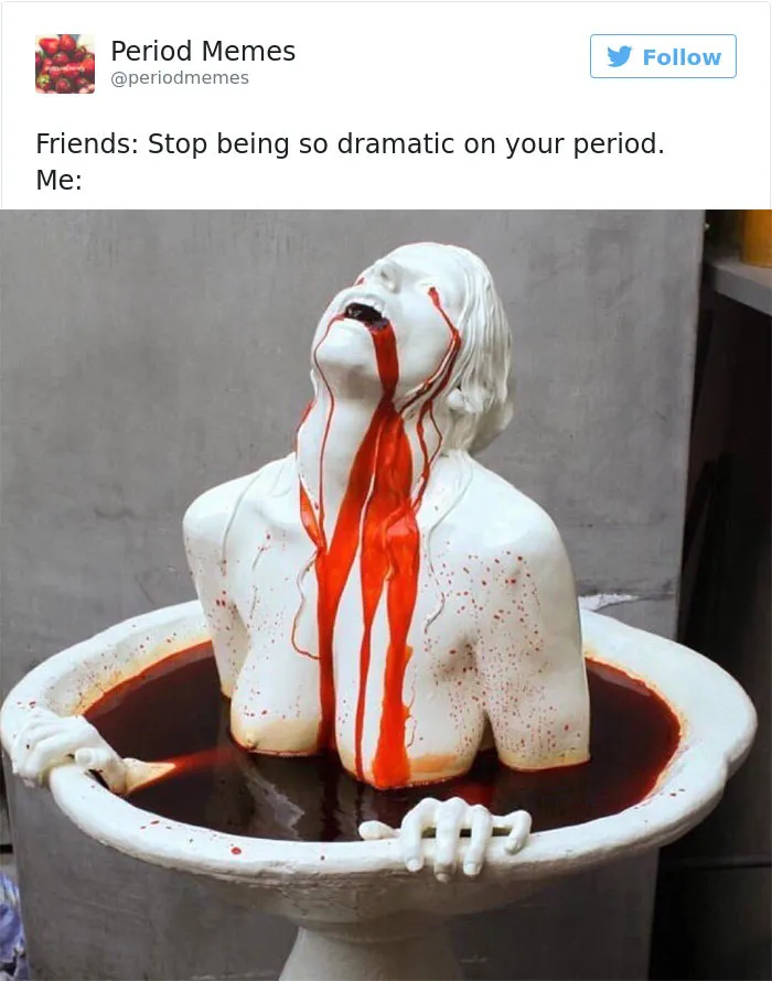 105 Painfully Hilarious Posts About Periods That Only Women Will Understand