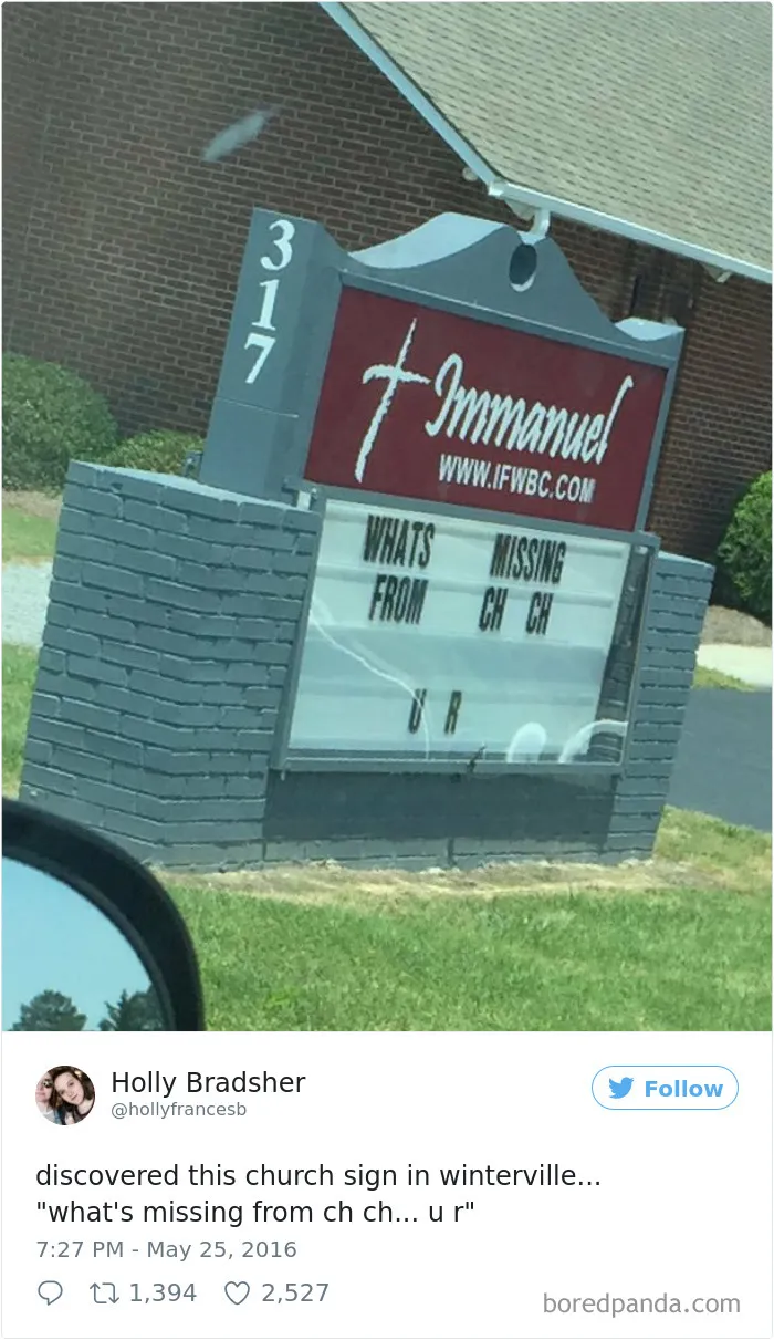 Funny church sign with the message “What’s missing from ch ch... U R” outside Immanuel church.