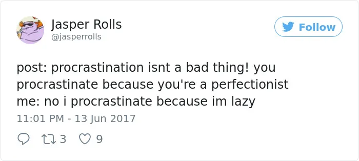 50 Hilarious Posts About Procrastination You Probably Shouldn't Be Reading Right Now