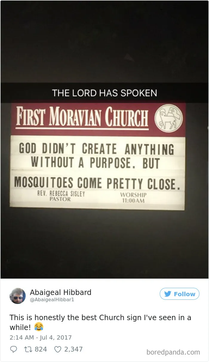 Funny church sign reads, "God didn't create anything without a purpose, but mosquitoes come pretty close," at First Moravian Church.
