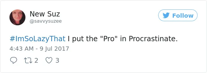 50 Hilarious Posts About Procrastination You Probably Shouldn't Be Reading Right Now
