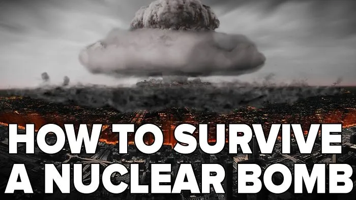 How To Survive A Nuclear Bomb
