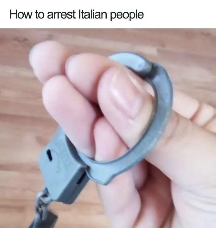 Arresting Italians