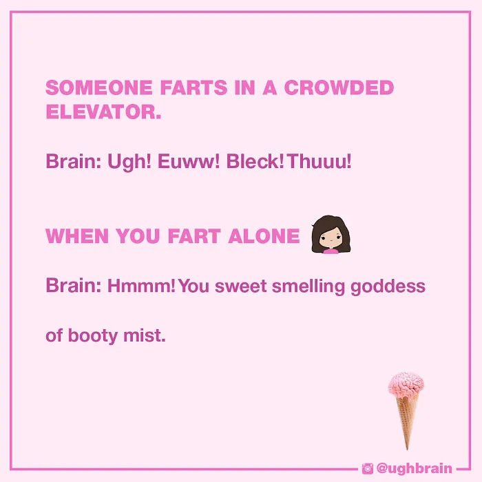 Ugh, My Brain Says The Grossest Things