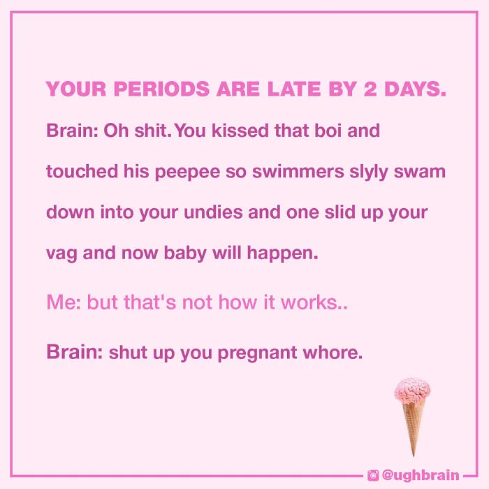 Ugh, My Brain Says The Grossest Things
