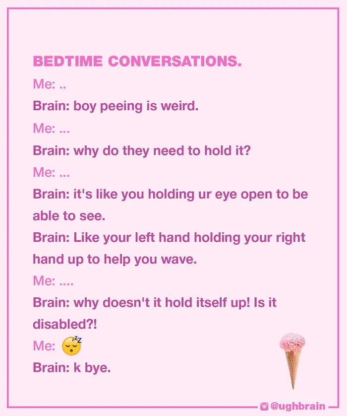 Ugh, My Brain Says The Grossest Things