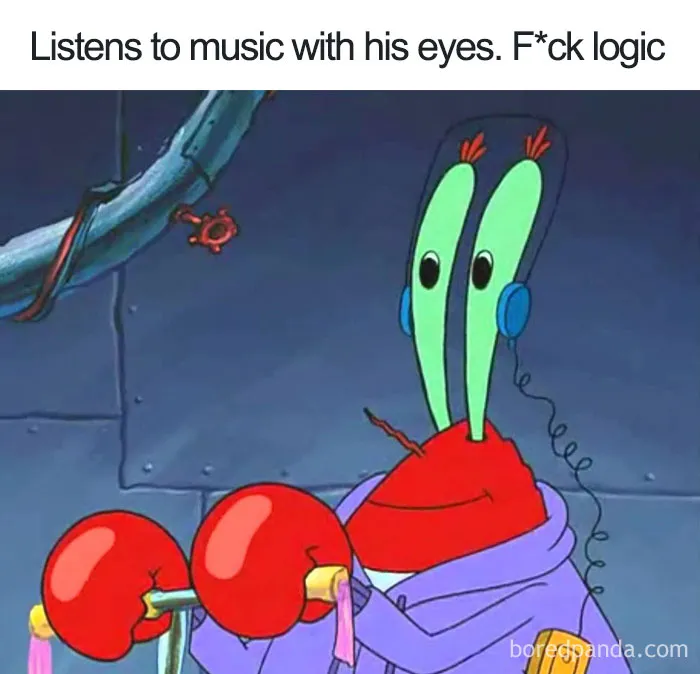Well, Crabs Don't Have Ears