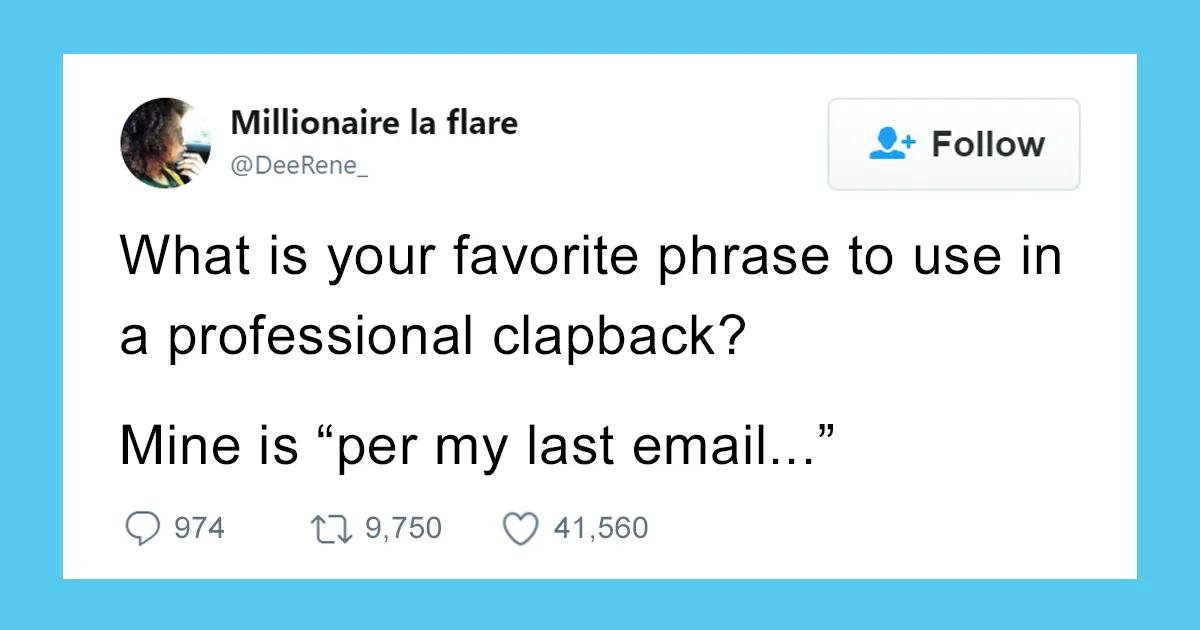 People Are Sharing Their Best Work Comebacks And They're Hilariously Passive Aggressive