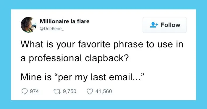 People Are Sharing Their Best Work Comebacks And They're Hilariously Passive Aggressive