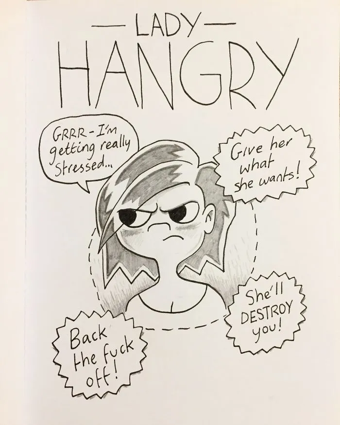 When Kellie Is Hungry The Situation Can Escalate Quickly. You Need To Get Her Some Food Fast, Or Get The Hell Out Of There