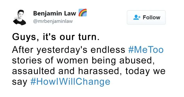 Men Respond To #MeToo With #HowIWillChange, And Every Woman Should See It