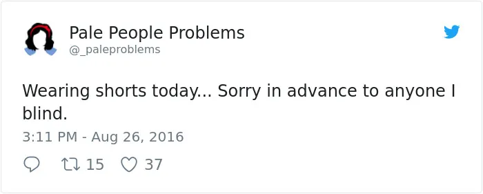 60 Funny Pale People Problems That Other People Will Never Understand