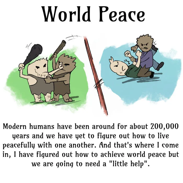 I Figured Out How To Achieve World Peace