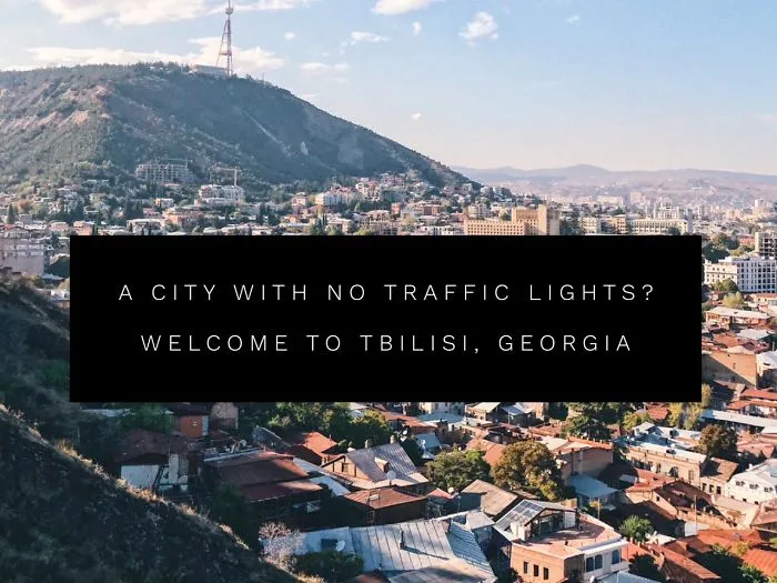 I Walked Around The City With No Traffic Lights. Welcome To Tbilisi, Georgia