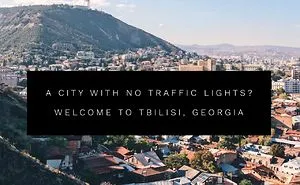 I Walked Around The City With No Traffic Lights. Welcome To Tbilisi, Georgia
