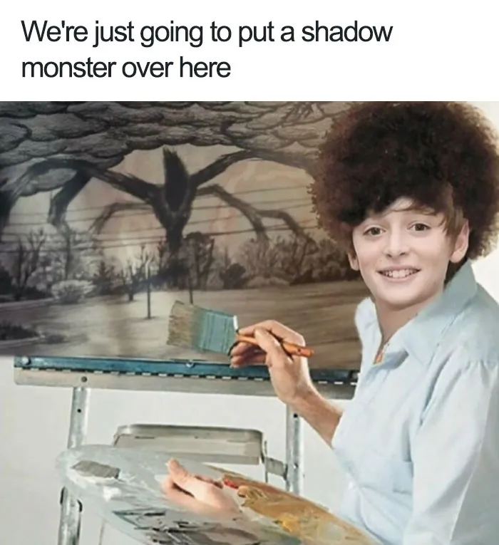 61 Brilliant Stranger Things" Memes That Will Take Your Mood From Ten To Eleven"