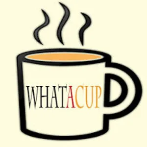 WHAT A Cup