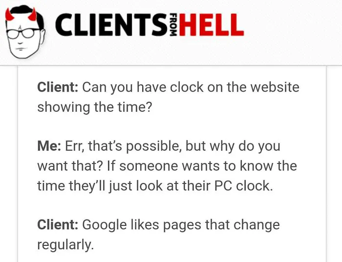 You Think Your Job Sucks? Then Take A Look At These 113 Real Conversations With Clients From Hell