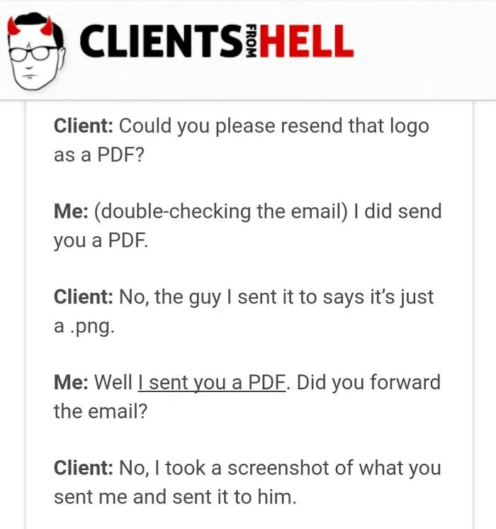 You Think Your Job Sucks? Then Take A Look At These 113 Real Conversations With Clients From Hell