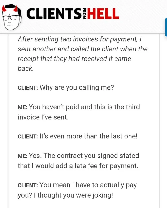 You Think Your Job Sucks? Then Take A Look At These 113 Real Conversations With Clients From Hell