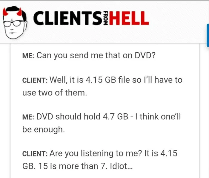 You Think Your Job Sucks? Then Take A Look At These 113 Real Conversations With Clients From Hell