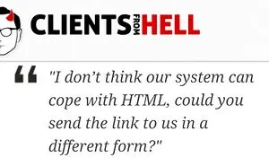 You Think Your Job Sucks? Then Take A Look At These 113 Real Conversations With Clients From Hell
