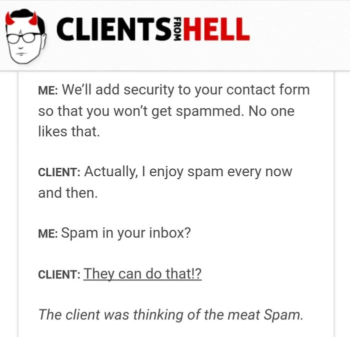 You Think Your Job Sucks? Then Take A Look At These 113 Real Conversations With Clients From Hell